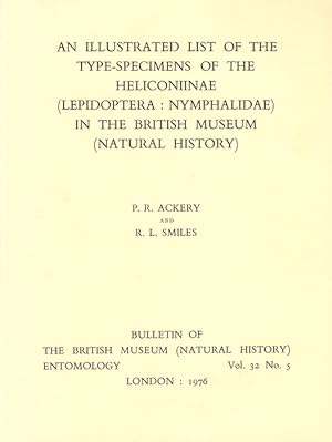 Seller image for An Illustrated List of the Type-Specimens of the Heliconiinae (Lepidoptera: Nymphalidae) in the British Museum (Natural History) for sale by PEMBERLEY NATURAL HISTORY BOOKS BA, ABA
