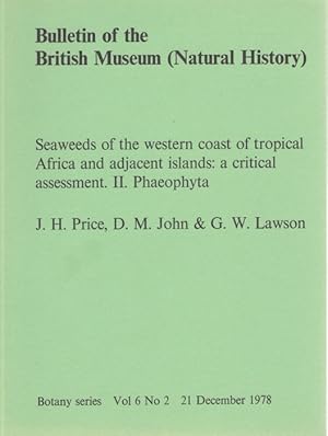 Bild des Verkufers fr Seaweeds of the western Coast of tropical Africa and adjacent Islands: A critical Assessment. II. Phaeophyta zum Verkauf von PEMBERLEY NATURAL HISTORY BOOKS BA, ABA