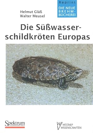 Seller image for Die Susswasser Schildkroten Europas for sale by PEMBERLEY NATURAL HISTORY BOOKS BA, ABA