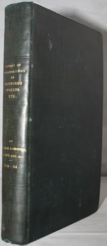 Report of Observations of Injurious Insects and Common Farm Pests during the Year 1892-1894, with...