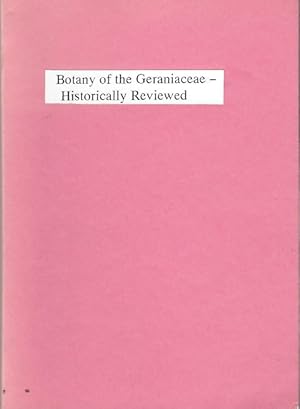 Image du vendeur pour Botany of the Geraniaceae Part 2: Including "Geraniales": An Extended Examination From Linnaeus to 1990, 1996, maybe 1998 mis en vente par PEMBERLEY NATURAL HISTORY BOOKS BA, ABA