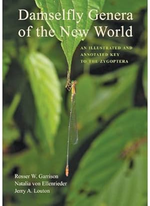 Damselfly Genera of the New World: An Illustrated and Annotated Key to the Zygoptera