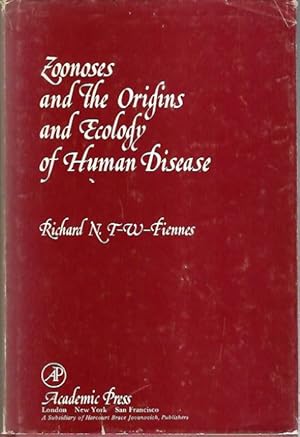 Zoonoses and the Origins and Ecology of Human Disease