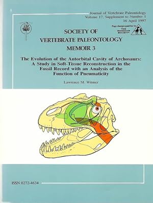 Bild des Verkufers fr The Evolution of the Antorbital Cavity of Archosaurs: A Study in Soft-Tissue Reconstruction in the Fossil Record with an Analysis of the Function of Pneumaticity zum Verkauf von PEMBERLEY NATURAL HISTORY BOOKS BA, ABA