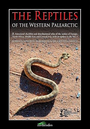 The Reptiles of the Western Palearctic. Vol. 2: Annotated checklist and distributional atlas of t...