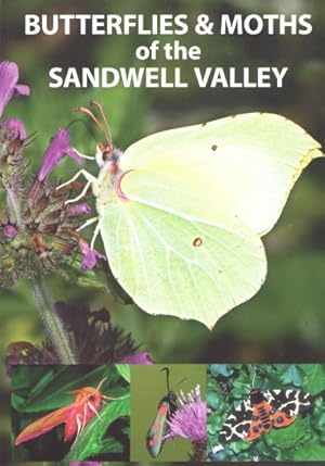 Seller image for Butterflies & Moths of the Sandwell Valley for sale by PEMBERLEY NATURAL HISTORY BOOKS BA, ABA