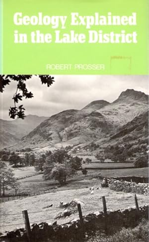Seller image for Geology Explained in the Lake District for sale by PEMBERLEY NATURAL HISTORY BOOKS BA, ABA