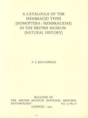 Bild des Verkufers fr A Catalogue of the Membracid types (Homoptera: Membracidae) in the British Museum (Natural History) zum Verkauf von PEMBERLEY NATURAL HISTORY BOOKS BA, ABA