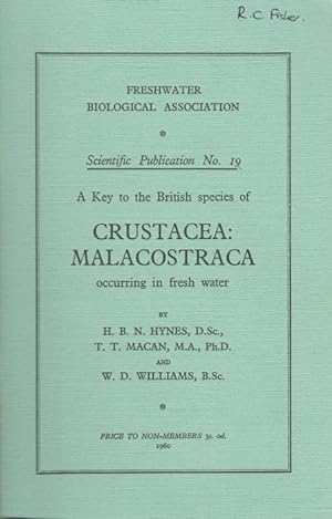 Seller image for A Key to the British Species of Crustacea: Malacostraca occurring in Freshwater: with notes on their Ecology and Distribution for sale by PEMBERLEY NATURAL HISTORY BOOKS BA, ABA