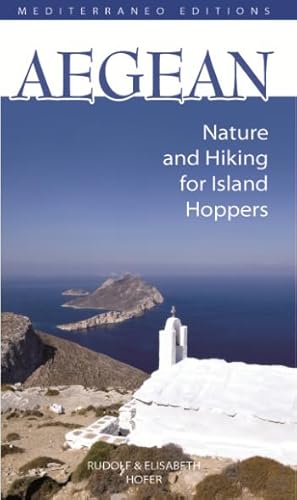 Imagen del vendedor de Aegean, Nature and Hiking for Island Hoppers a la venta por PEMBERLEY NATURAL HISTORY BOOKS BA, ABA