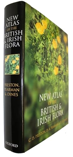 Bild des Verkufers fr New Atlas of the British and Irish Flora An Atals of the Vascular Plants of Britain, Ireland, the Isle of Man and the Channel Islands zum Verkauf von PEMBERLEY NATURAL HISTORY BOOKS BA, ABA