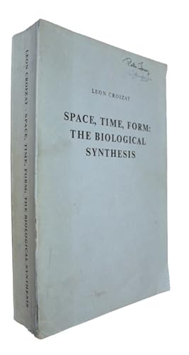 Space, Time, Form: The Biological Synthesis