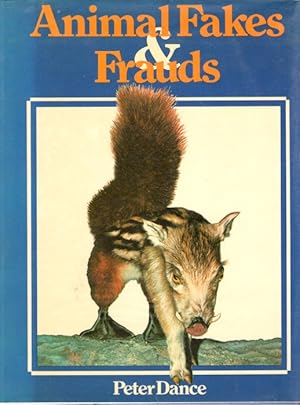 Animal Fakes & Frauds