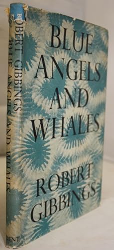 Bild des Verkufers fr Blue Angels and Whales: A Record of Personal Experiences Below and Above Water zum Verkauf von PEMBERLEY NATURAL HISTORY BOOKS BA, ABA