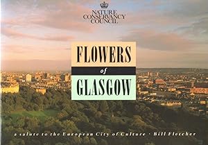 Bild des Verkufers fr Flowers of Glasgow: A salute to the European City of Culture zum Verkauf von PEMBERLEY NATURAL HISTORY BOOKS BA, ABA