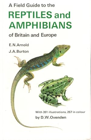 Seller image for A Field Guide to the Reptiles and Amphibians of Britain and Europe for sale by PEMBERLEY NATURAL HISTORY BOOKS BA, ABA