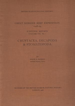 Great Barrier Reef Expedition 1928-29. Scientific Reports. Vol. VII, No. 1: Crustacea, Decapoda &...