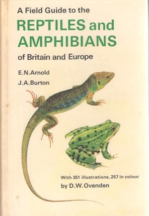 Immagine del venditore per A Field Guide to the Reptiles and Amphibians of Britain and Europe venduto da PEMBERLEY NATURAL HISTORY BOOKS BA, ABA