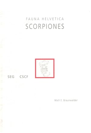 Bild des Verkufers fr Scorpiones Fauna Helvetica 13 zum Verkauf von PEMBERLEY NATURAL HISTORY BOOKS BA, ABA