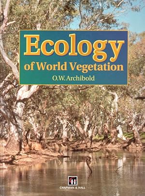 Image du vendeur pour Ecology of World Vegetation mis en vente par PEMBERLEY NATURAL HISTORY BOOKS BA, ABA