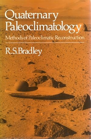 Bild des Verkufers fr Quaternary Paleoclimatology: Methods of Paleoclimatic Reconstruction zum Verkauf von PEMBERLEY NATURAL HISTORY BOOKS BA, ABA