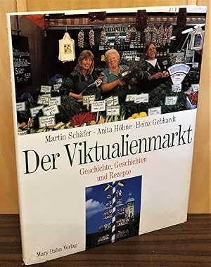 Bild des Verkufers fr Der Viktualienmarkt : Geschichte, Geschichten und Rezepte. zum Verkauf von Antiquariat Peda