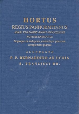 Bild des Verkufers fr Hortus Regius Panhormitanus aerae vulgaris anno MDCCLXXIX noviter extructus Septoque ex indigenis, exoticifque plurimas complectens plantas zum Verkauf von PEMBERLEY NATURAL HISTORY BOOKS BA, ABA