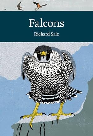 Image du vendeur pour Falcons (New Naturalist 132) mis en vente par PEMBERLEY NATURAL HISTORY BOOKS BA, ABA