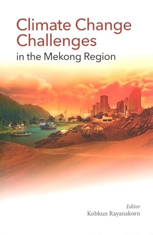 Immagine del venditore per Climate Change Challenges in the Mekong Region venduto da PEMBERLEY NATURAL HISTORY BOOKS BA, ABA