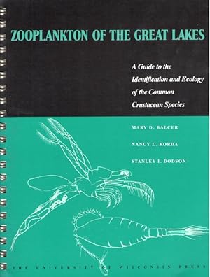 Bild des Verkufers fr Zooplankton of the Great Lakes: A Guide to the Identification and Ecology of the Common Crustacean Species zum Verkauf von PEMBERLEY NATURAL HISTORY BOOKS BA, ABA