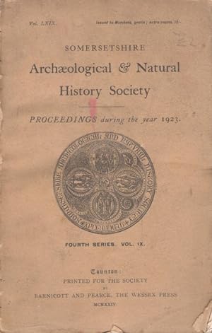Somersetshire Archaeological & Natural History Society Proceedings During the Year 1923