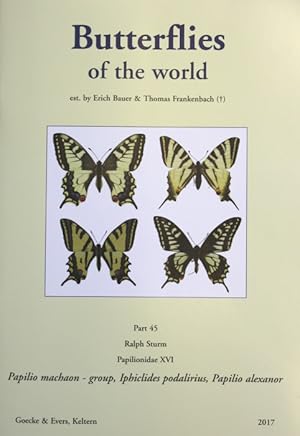 Bild des Verkufers fr Butterflies of the World 45: Papilionidae 16: Illustrated Checklist of Papilio machaon-group, Iphiclides podilarius and Papilio alexanor zum Verkauf von PEMBERLEY NATURAL HISTORY BOOKS BA, ABA