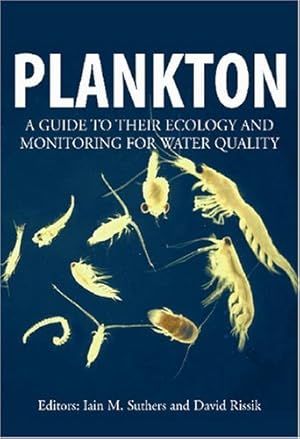 Bild des Verkufers fr Plankton: A Guide to their Ecology and Monitoring for Water Quality zum Verkauf von PEMBERLEY NATURAL HISTORY BOOKS BA, ABA