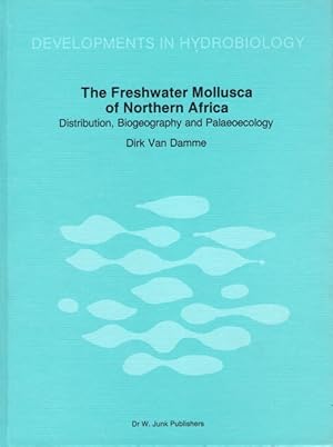 Bild des Verkufers fr The Freshwater Mollusca of Northern Africa: Distribution, Biogeography and Palaeoecology zum Verkauf von PEMBERLEY NATURAL HISTORY BOOKS BA, ABA