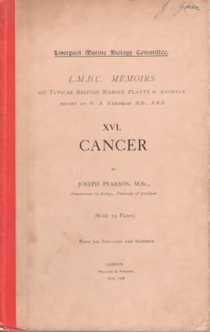 Cancer (Liverpool Marine Biology Committee Memoirs on Typical British Marine Plants and Animals, ...