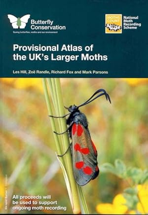 Bild des Verkufers fr Provisional Atlas of the UK's Larger Moths zum Verkauf von PEMBERLEY NATURAL HISTORY BOOKS BA, ABA