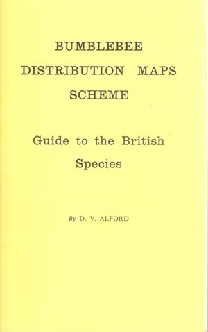 Seller image for Bumblebee Distribution Maps Scheme: Guide to the British Species for sale by PEMBERLEY NATURAL HISTORY BOOKS BA, ABA