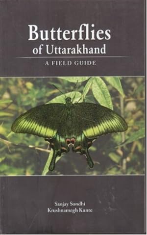 Imagen del vendedor de Butterflies of Uttarakhand: A Field Guide a la venta por PEMBERLEY NATURAL HISTORY BOOKS BA, ABA