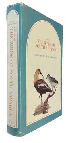 Seller image for A Guide to the Birds of South America for sale by PEMBERLEY NATURAL HISTORY BOOKS BA, ABA