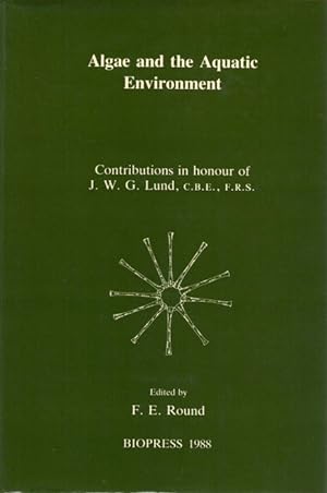 Algae and the Aquatic Environment: Contributions in honour of J.W.G Lund, C.B.E., F.R.S.