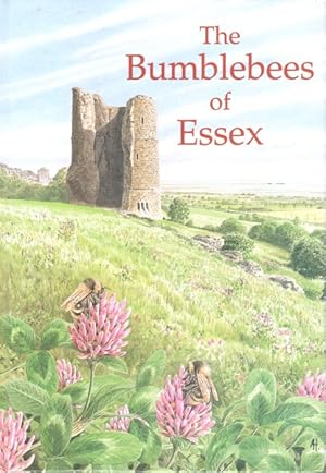 Seller image for The Bumblebees of Essex for sale by PEMBERLEY NATURAL HISTORY BOOKS BA, ABA