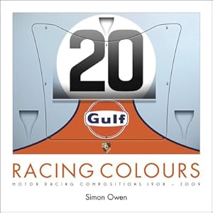 Image du vendeur pour Racing Colours : Motor Racing Compositions 1908-2009 mis en vente par GreatBookPricesUK