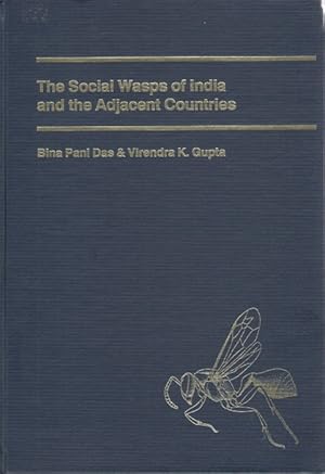 The Social Wasps of India and the Adjacent Countries (Hymenoptera: Vespidae) (An illustrated acco...