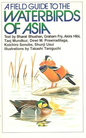 Bild des Verkufers fr A Field Guide to the Waterbirds of Asia zum Verkauf von PEMBERLEY NATURAL HISTORY BOOKS BA, ABA