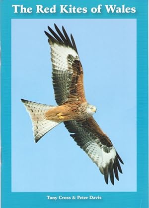 Seller image for The Red Kites of Wales for sale by PEMBERLEY NATURAL HISTORY BOOKS BA, ABA