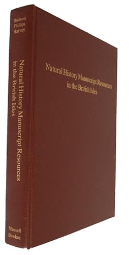 Seller image for Natural History Manuscript Resources in the British Isles for sale by PEMBERLEY NATURAL HISTORY BOOKS BA, ABA