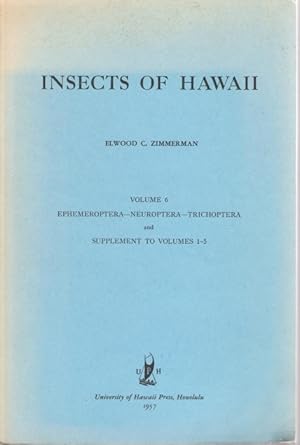 Image du vendeur pour Insects of Hawaii 6: Ephemeroptera-Neruoptera-Trichoptera mis en vente par PEMBERLEY NATURAL HISTORY BOOKS BA, ABA