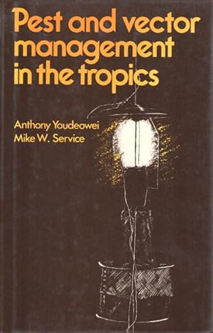 Pest and Vector Management in the Tropics: with particular reference to insects, ticks, mites and...