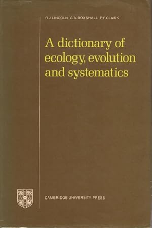 Seller image for A Dictionary of Ecology, Evolution and Systematics for sale by PEMBERLEY NATURAL HISTORY BOOKS BA, ABA