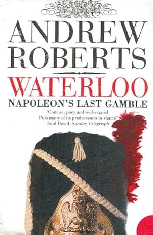 Bild des Verkufers fr Waterloo : Napoleon's Last Gamble zum Verkauf von GreatBookPricesUK